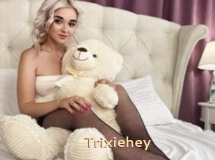 Trixiehey