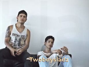 Twoboysladz
