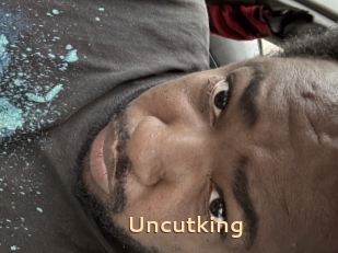 Uncutking