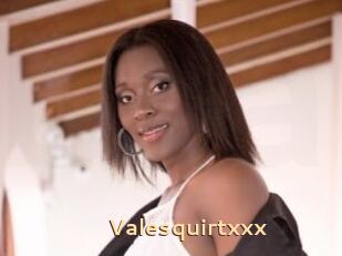 Valesquirtxxx