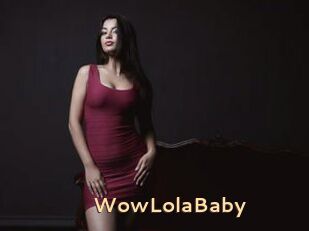 WowLolaBaby