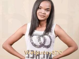 Wetpussy870