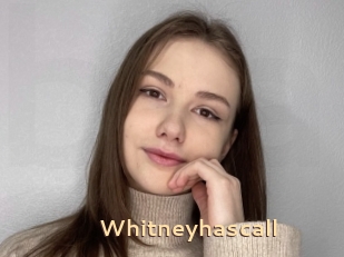 Whitneyhascall