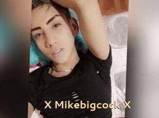 X_Mikebigcock_X