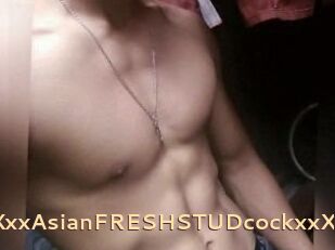 XxxAsian_FRESH_STUDcockxxX