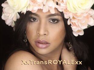 XxTransROYALExx