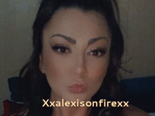 Xxalexisonfirexx