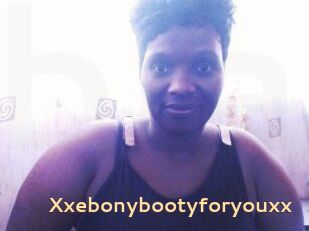 Xxebonybootyforyouxx