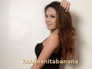 Xxxjuanitabanana