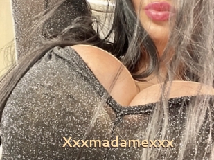 Xxxmadamexxx