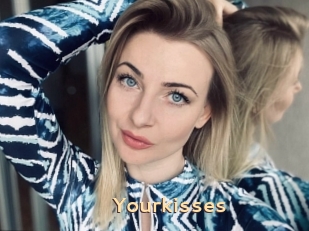 Yourkisses