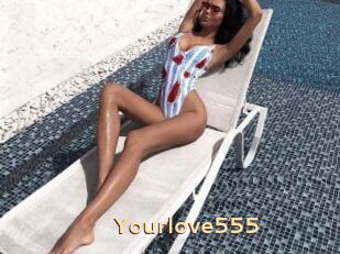 Yourlove555