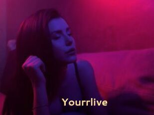 Yourrlive